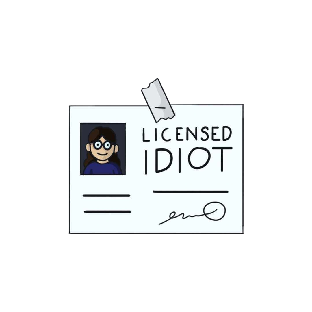 Licensed Idiot Sticker